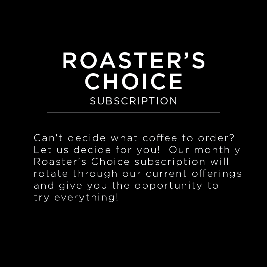 Roaster's Choice subscription