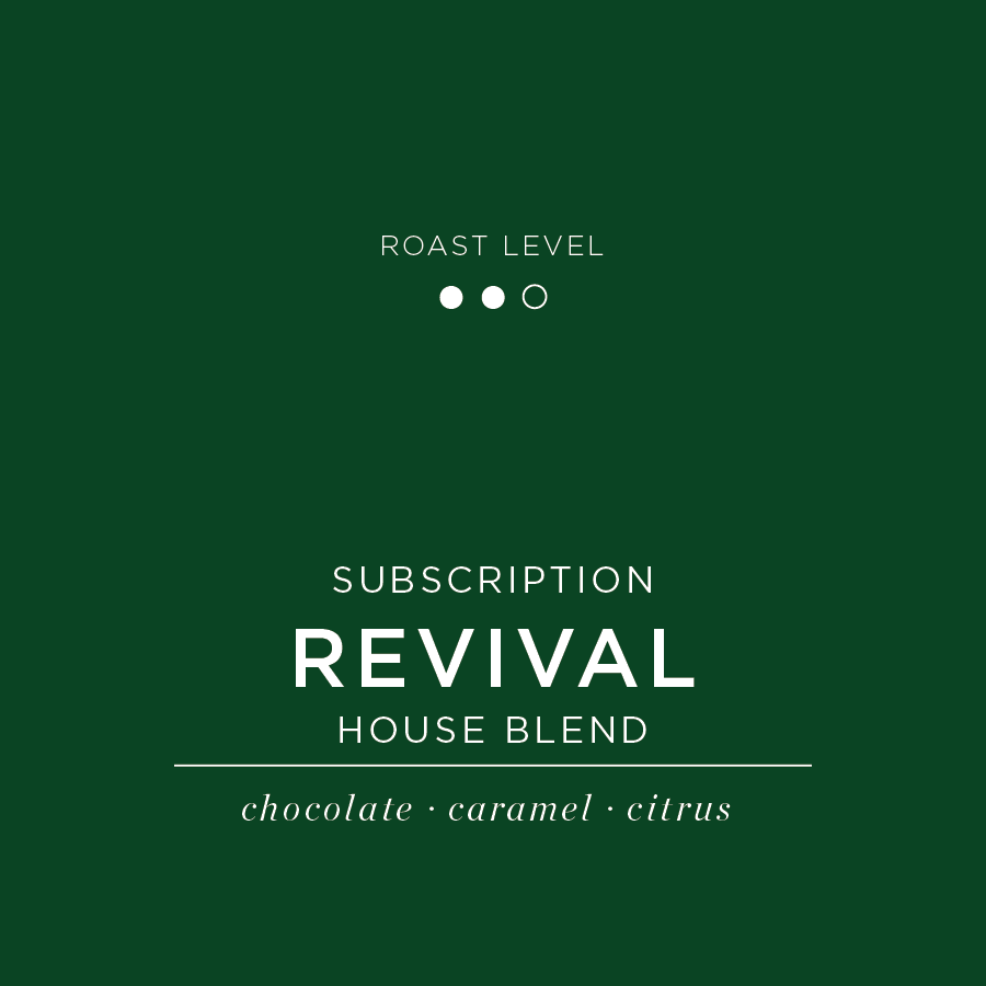 Revival - House Blend Subscription